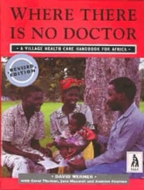 Where there is no doctor book
ISBN 978-0942364156
ISBN 0942364155