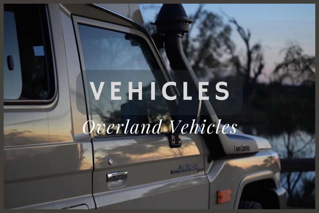 Overland Vehicles and Preparation